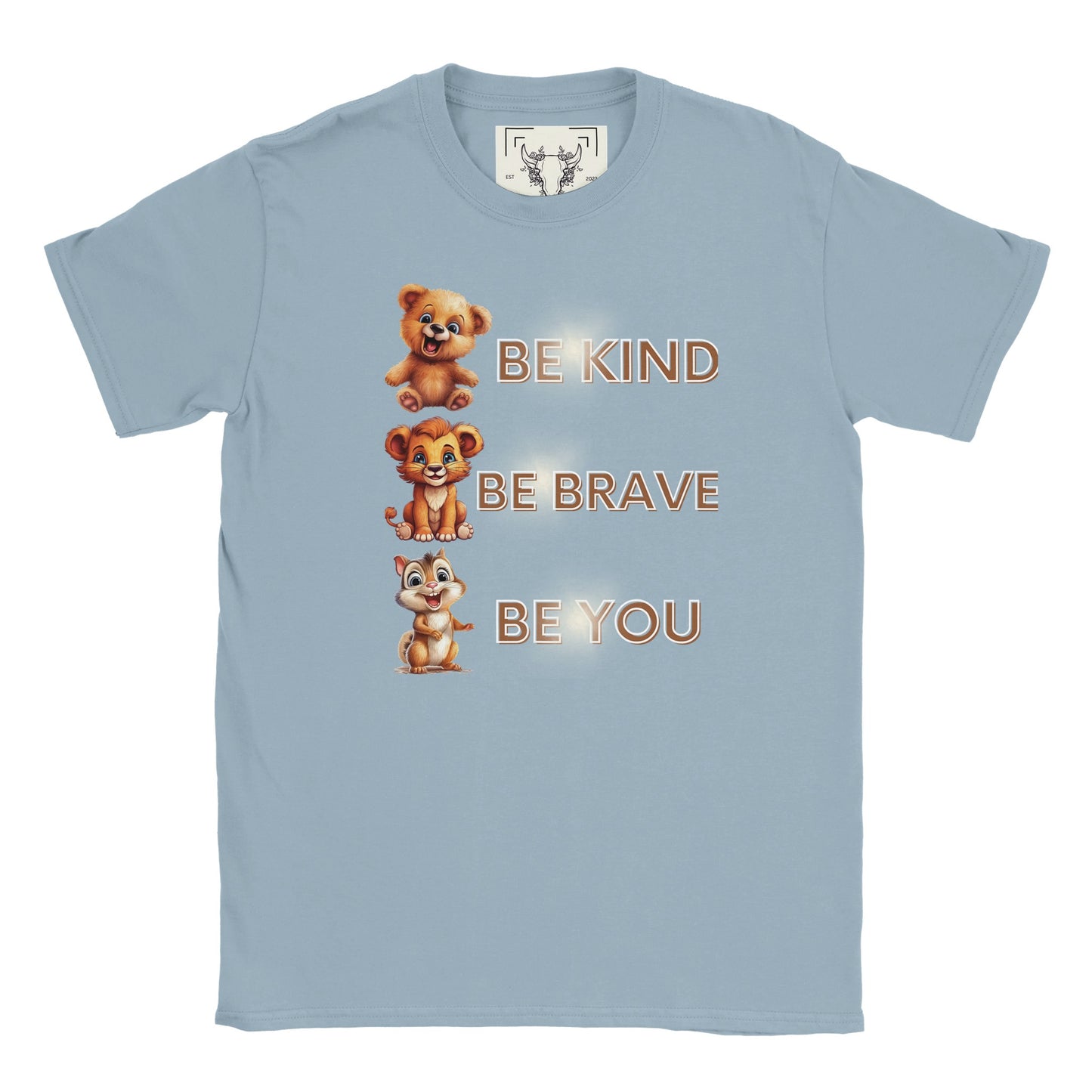 Be kind, Be brave, be you Classic Kids Crewneck T-shirt.