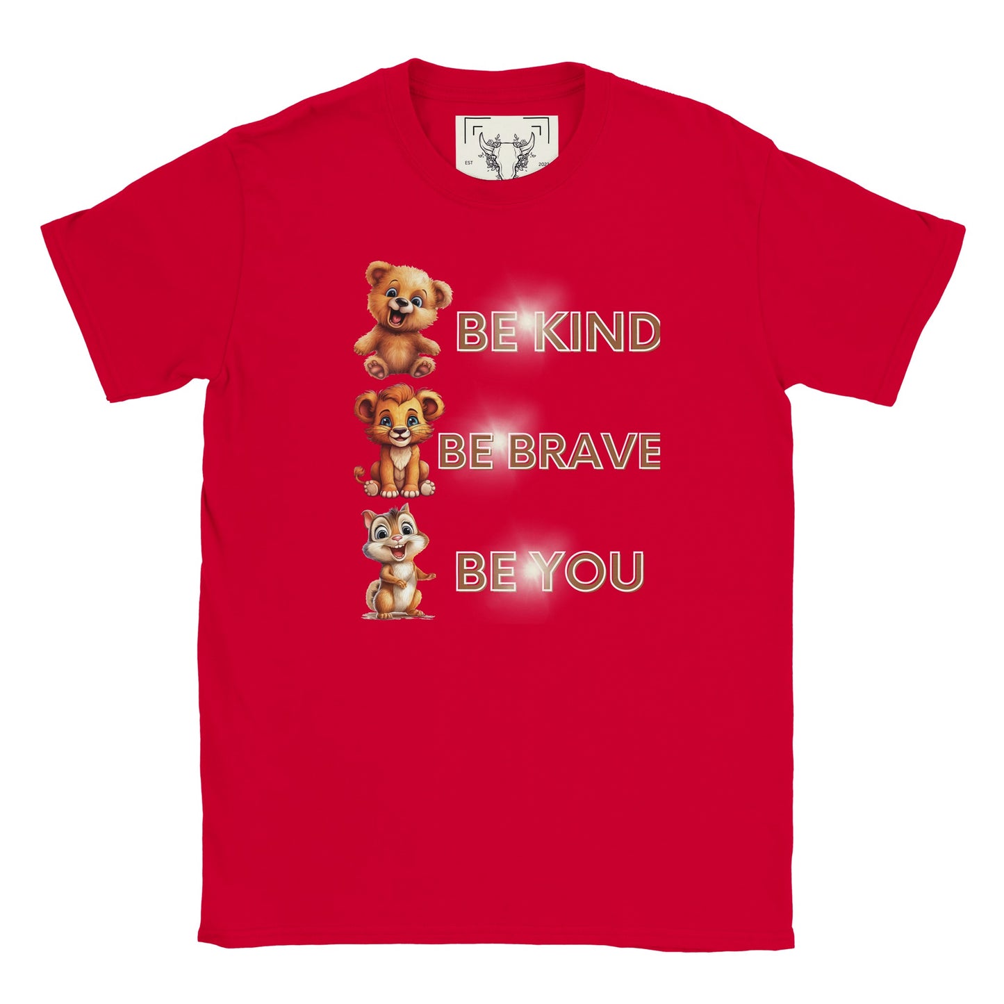 Be kind, Be brave, be you Classic Kids Crewneck T-shirt.